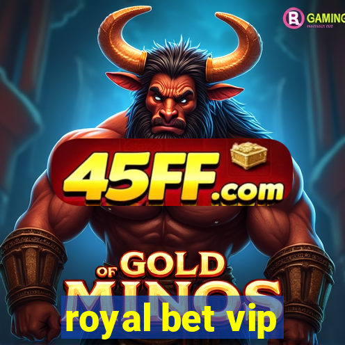 royal bet vip